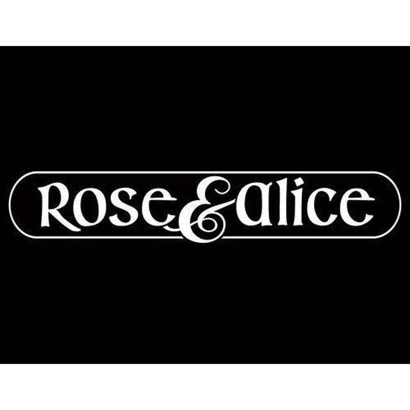 Rose &amp; Alice