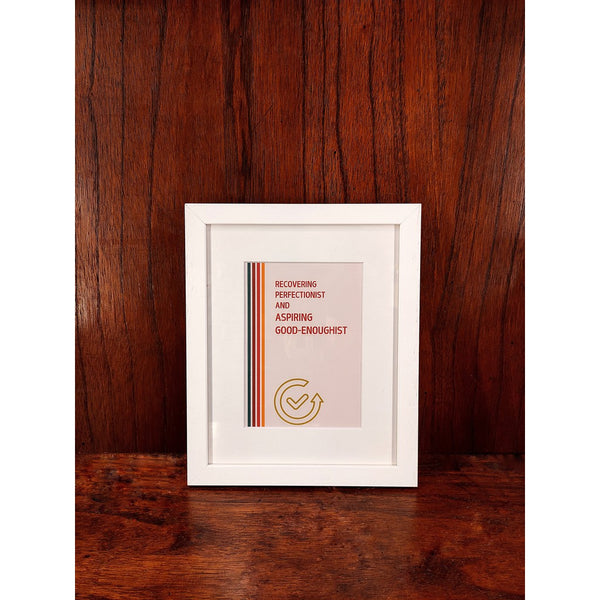 Funny Framed Print with Mount - Recovering perfectionist-Nook & Cranny Gift Store-2019 National Gift Store Of The Year-Ireland-Gift Shop